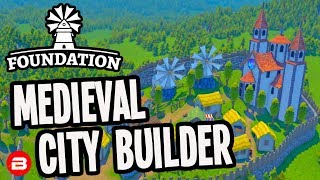 Foundation: •Starting First City• Medieval City Building Game #1 (Alpha)