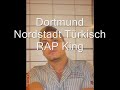 Dortmund NOrdstadt,CILGIN-RAPKOLIQ,Türkce rap,mix DEMO