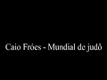 mundial de judô   son do braza