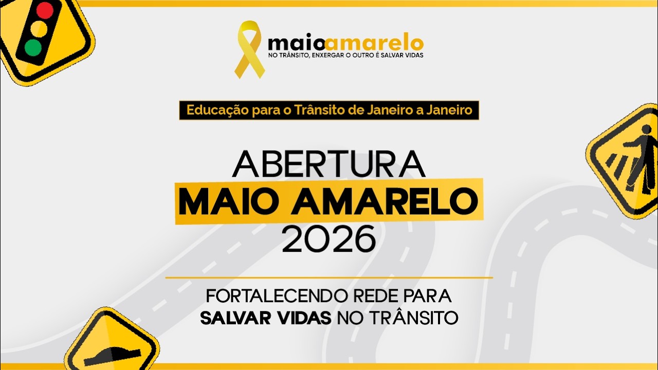 Abertura Maio Amarelo 2026