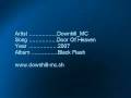 videos de Downhill MC - Door Of Heaven