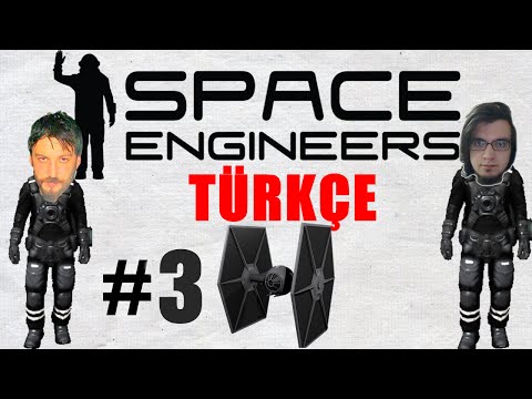 Space Engineers Türkçe Multiplayer | Star Wars Fighter | Bölüm 3