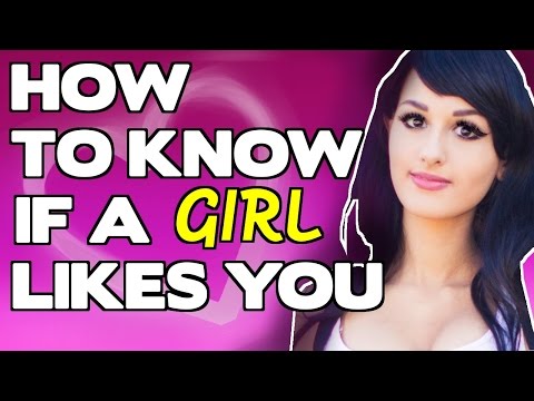 how to know a girl likes you