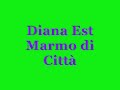 Diana Est - Marmo di Citt�