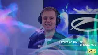 Armin van Buuren - Live @ A State Of Trance Episode 1102 (#ASOT1102) 2023