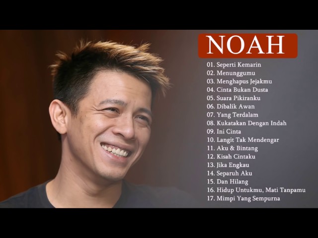 Terbaik Dari Noah Full Album Lagu Pop Indonesia 2000an Terbaik Terpopuler Sepanjang Masa Terbaik Dari Noah Full Album Lagu Pop Indonesia 2000an Terbaik Terpopuler Sepanjang Masa