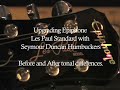 Seymour Duncan vs. Stock Epiphone Les Paul Pickups