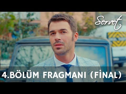 Servet 4. Bölüm Final Fragmanı                                                                                                                                                                                                                            