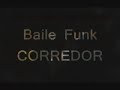 BAILE FUNK DE CORREDOR