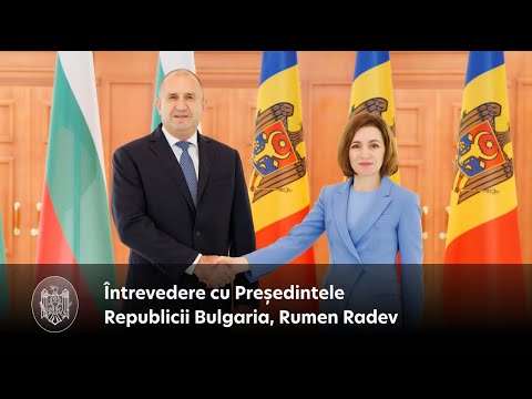 President Maia Sandu met with the President of Bulgaria, Rumen Radev