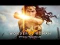 WONDER WOMAN – Rise of the Warrior [Official Final Trailer]