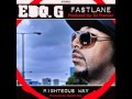 Edo. G - Fastlane (Prod. by DJ Premier) (Official)