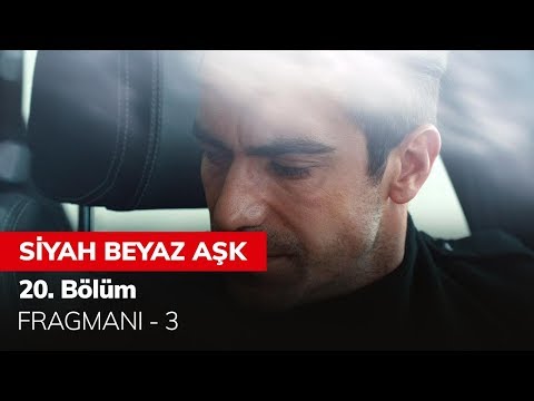 Siyah Beyaz Aşk 20. Bölüm 3. Fragmanı                                                                                                                                                                                                                     
