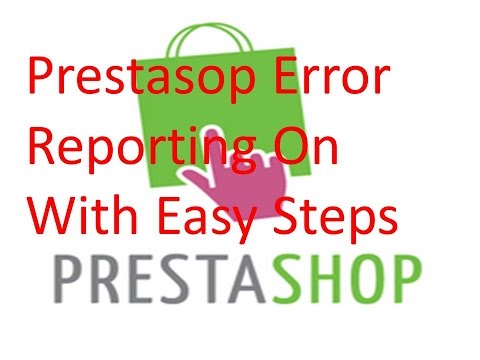 how to on error reporting in prestashop