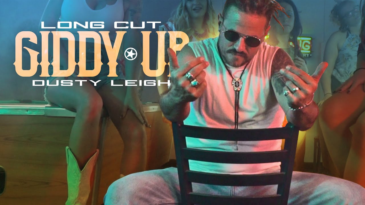Dusty Leigh x Long Cut - Giddy Up (Official Music Video)