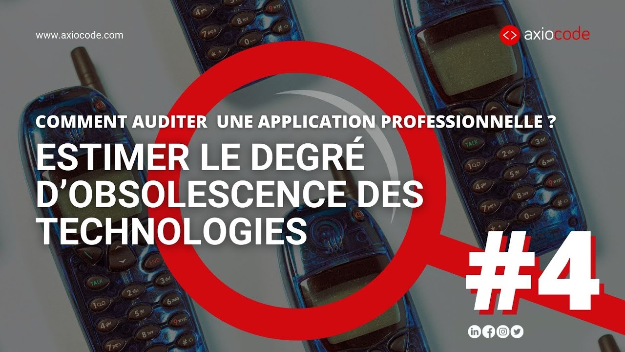 Estimer le degré d'obsolescence des technologies utilisées dans l'application (4/7)