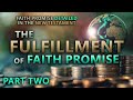 The Fulfillment Of Faith Promise (Part 2) - Pastor Stacey Shiflett