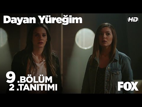 Dayan Yüreğim 9. Bölüm 2. Fragmanı                                                                                                                                                                                                                        
