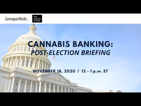 Webinar: Cannabis Banking: Post-Election Briefing