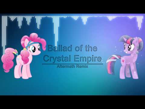 The Ballad of the Crystal Empire (Aftermath Remix)