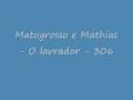 Matogrosso e Mathias - O lavrador - 306