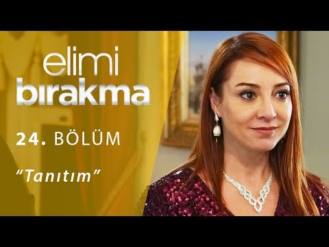 Elimi Bırakma 24. Bölüm Fragmanı                                                                                                                                                                                                                          
