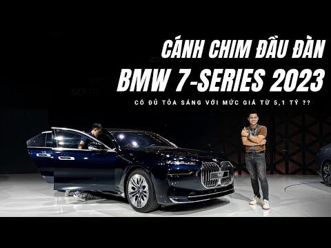 Thực tế BMW 7-Series 2023 tại Việt Nam: Flagship từ 5,1 tỷ và có quá nhiều thứ 