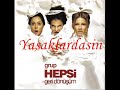 grup hepsi <b>unutma</b> şarkı