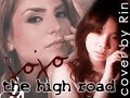 JoJo - The High Road [accapella cover by Rin, by request]
