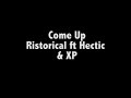 Hectic, Ristorical & X-P