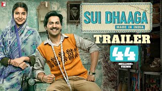 Sui Dhaaga  Official Trailer  Anushka Sharma Varun