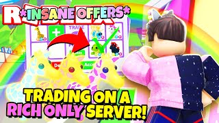 I Traded On A Rich Only Server In Adopt Me Roblox