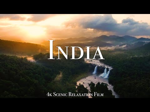 India 4K - Scenic Relaxation Film With Calming Music