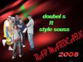 mc shlam ft crox (doubels) ft style souss.