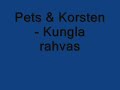 Pets & Korsten - Kungla rahvas