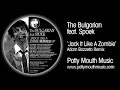 The Bulgarian feat Spoek 'Jack It Like A Zombie' (Adam Bozzetto Remix)