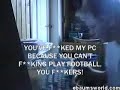 some kid gets angry over losing a game managing bradford city in football manager 2006 - he's probably been put into some mental hospital by now so don't fret