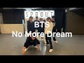 BTS / No More Dream