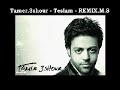 Tamer.3shore - Teslam - REMIX.MS