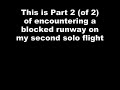 Blocked runway on 2nd solo flight, Part 2