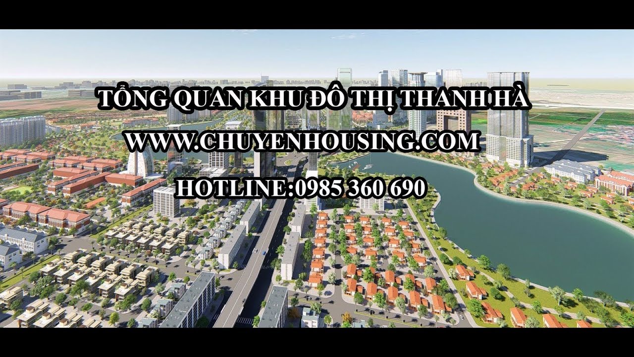 Tổng Quan Khu Đô Thị Thanh Hà Cienco 5