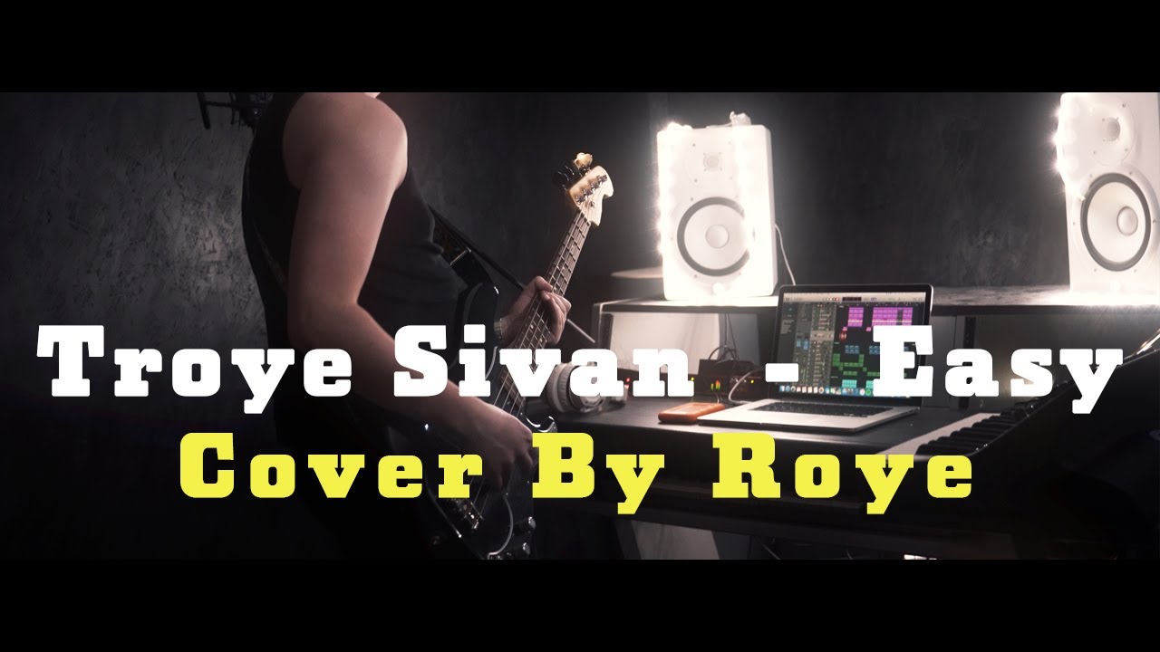 Troye Sivan - Easy (Cover by Roye)