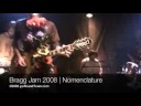 Bragg Jam 2008 Nomenclature