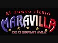 MARAVILLA  EL NUEVO RITMO - YA ESTOY ARTO