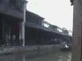 Water town ( Part 1) - Wuzhen - China Water town ( Part 1) - Wuzhen - China