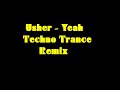 Usher - Yeah - Techno Trance Remix