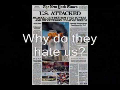 Why Do They Hate US?