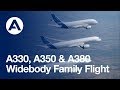 Airbus widebody family flight with the A350 XWB, A380 and A330 Airbus widebody family flight with the A350 XWB, A380 and A330