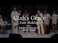 Zain Bhikha & Khalid & Khalil - Allahs Grace