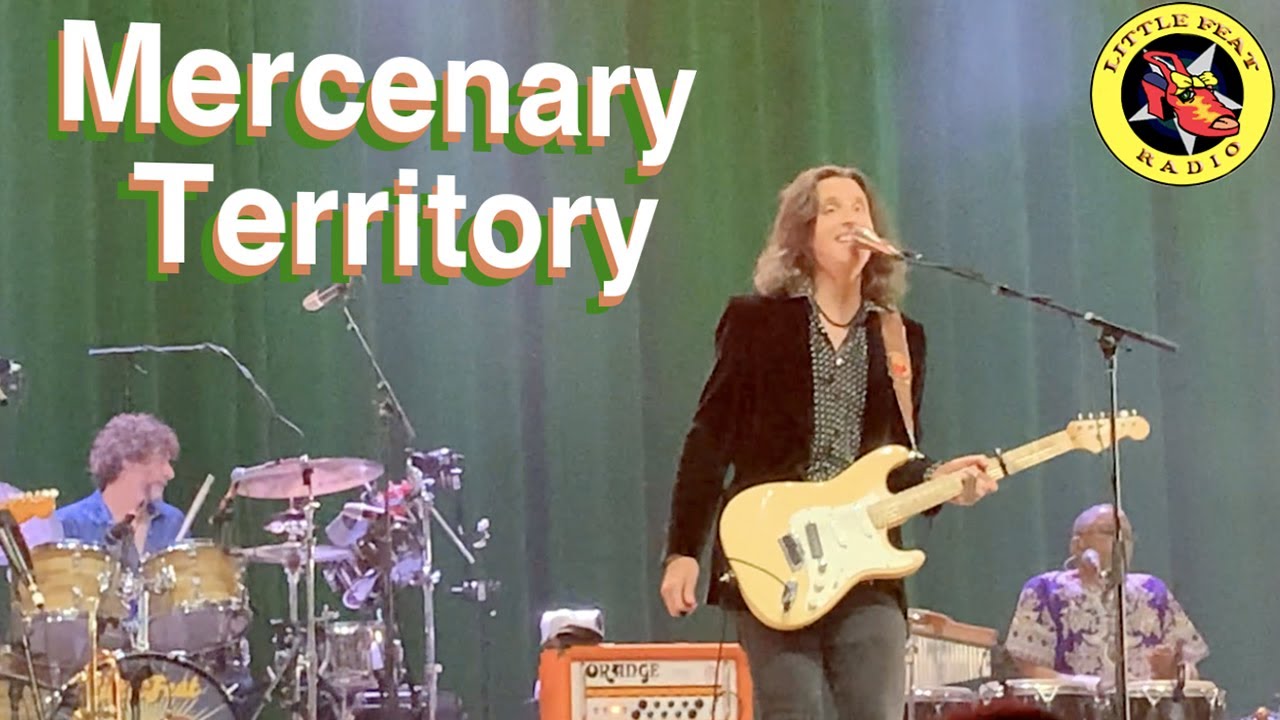 Little Feat "Mercenary Territory" Ryman
